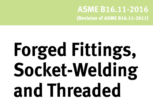 ASME B16.11-2016 承插焊和螺纹连接锻造管件（Forged Fittings, Socket-Welding and Threaded）标准详细说明及免费下载